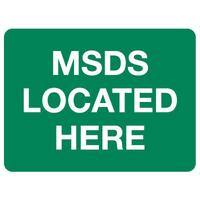 MSDS Located Here Sign 600 x 450mm